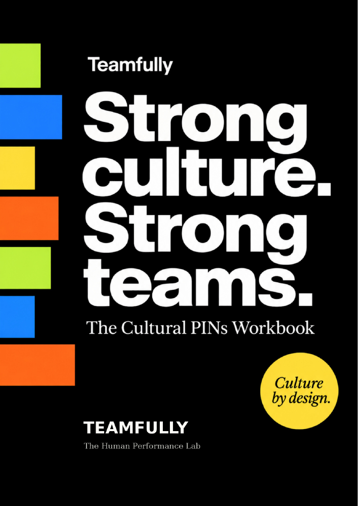 Teamfully: Strong culture. Strong teams. The Cultural PINs Workbook.